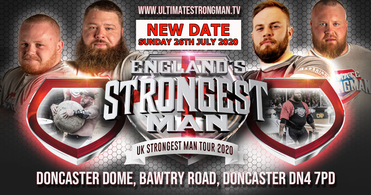 Ultimate Strongman » England’s Strongest Man New Date! Sunday 26th July