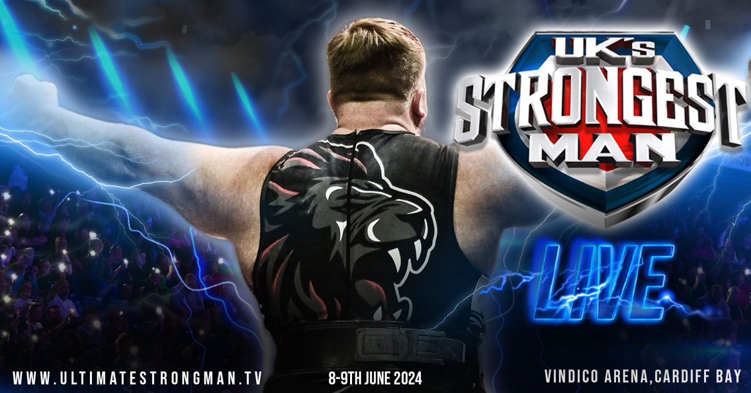 Ultimate Strongman » UK’s Strongest Man 2024 Where to buy tickets!